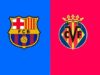 Urgent 24: The date of the Barcelona and Villarreal match in the Spanish League and the broadcast channels